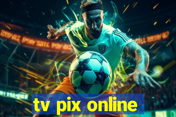 tv pix online